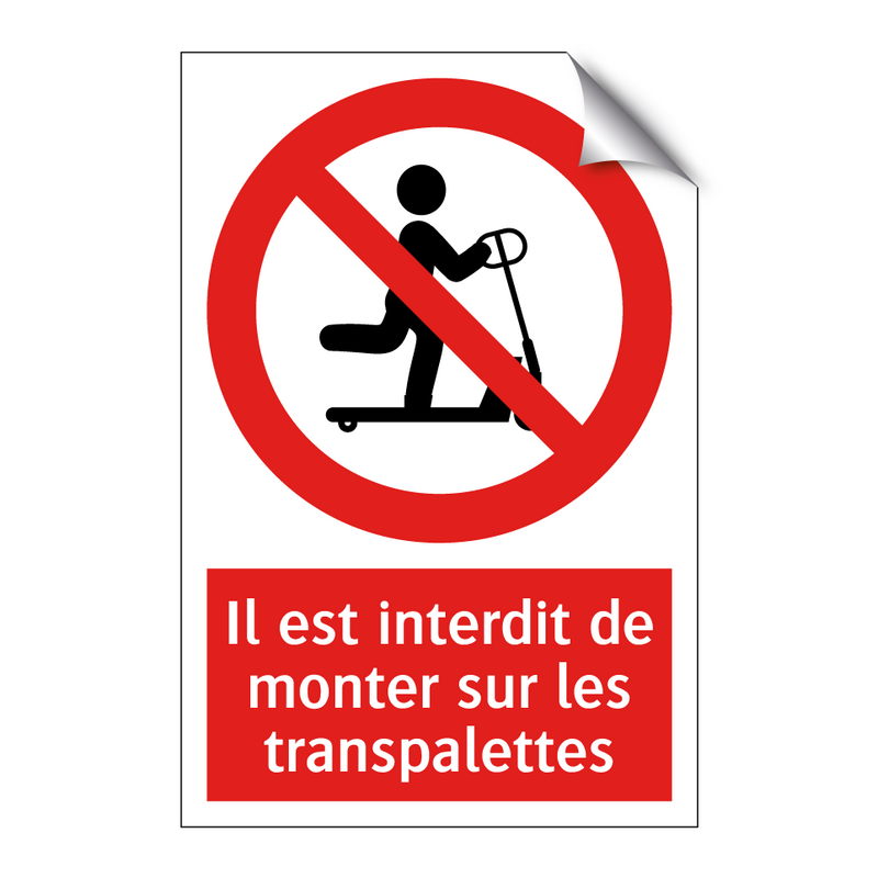 Il est interdit de monter sur les transpalettes