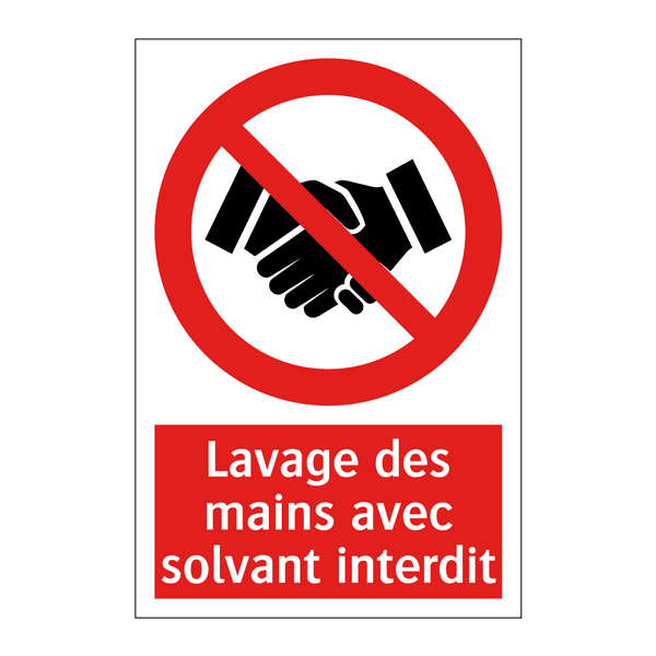 Lavage des mains avec solvant interdit