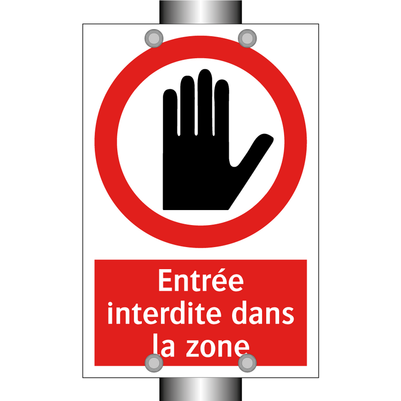 Entrée interdite dans la zone