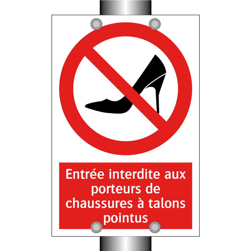 Entrée interdite aux porteurs de chaussures à talons pointus