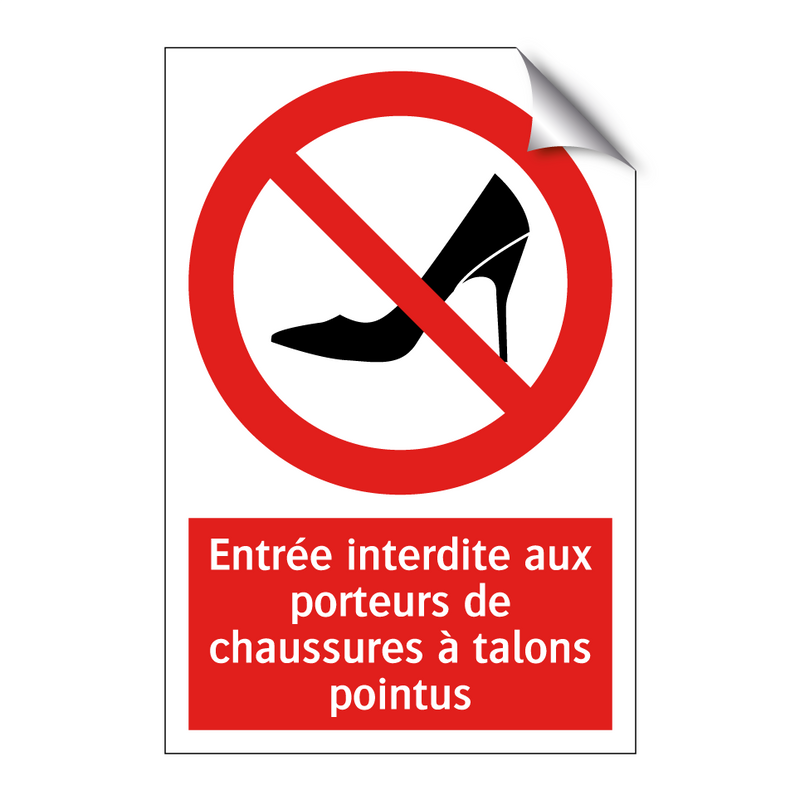 Entrée interdite aux porteurs de chaussures à talons pointus