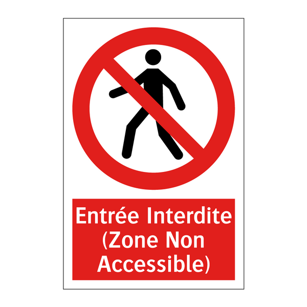 Entrée Interdite (Zone Non Accessible)