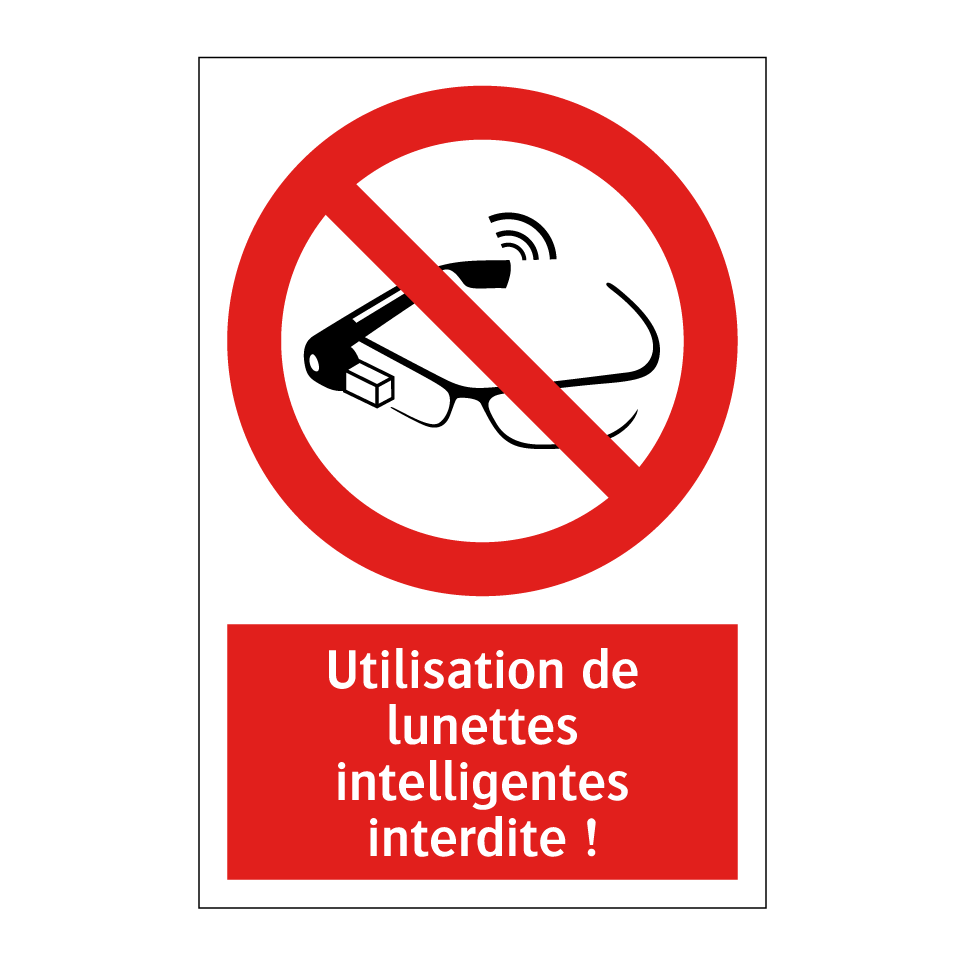 Utilisation de lunettes intelligentes interdite !