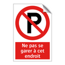 Ne pas se garer à cet endroit