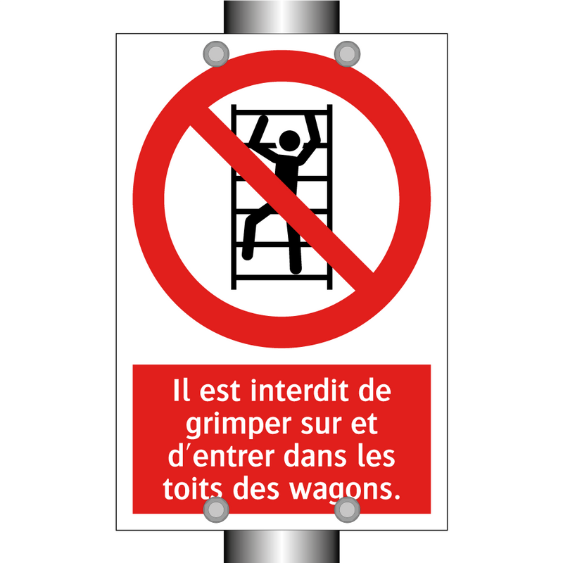 Il est interdit de grimper sur et d'entrer dans les toits des wagons.