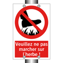 Veuillez ne pas marcher sur l'herbe !