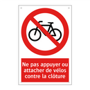 Ne pas appuyer ou attacher de vélos contre la clôture