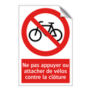 Ne pas appuyer ou attacher de vélos contre la clôture