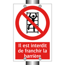 Il est interdit de franchir la barrière
