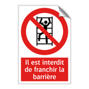 Il est interdit de franchir la barrière