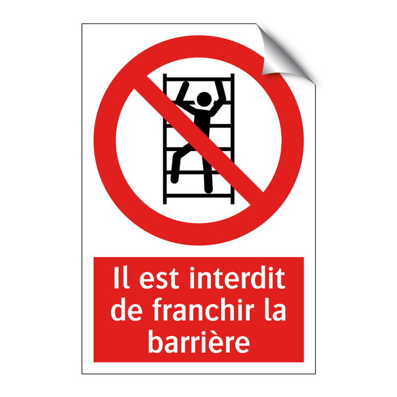 Il est interdit de franchir la barrière