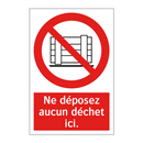 Ne déposez aucun déchet ici.