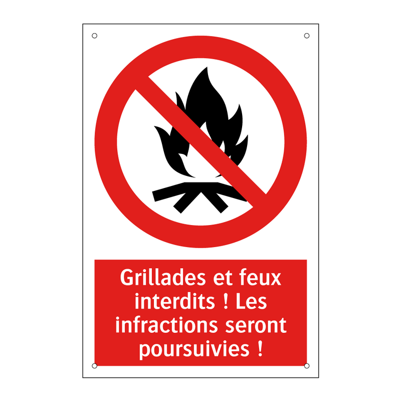 Grillades et feux interdits ! Les infractions seront poursuivies !