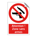 Attention ! Zone sans armes