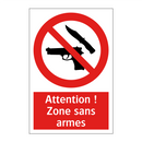 Attention ! Zone sans armes