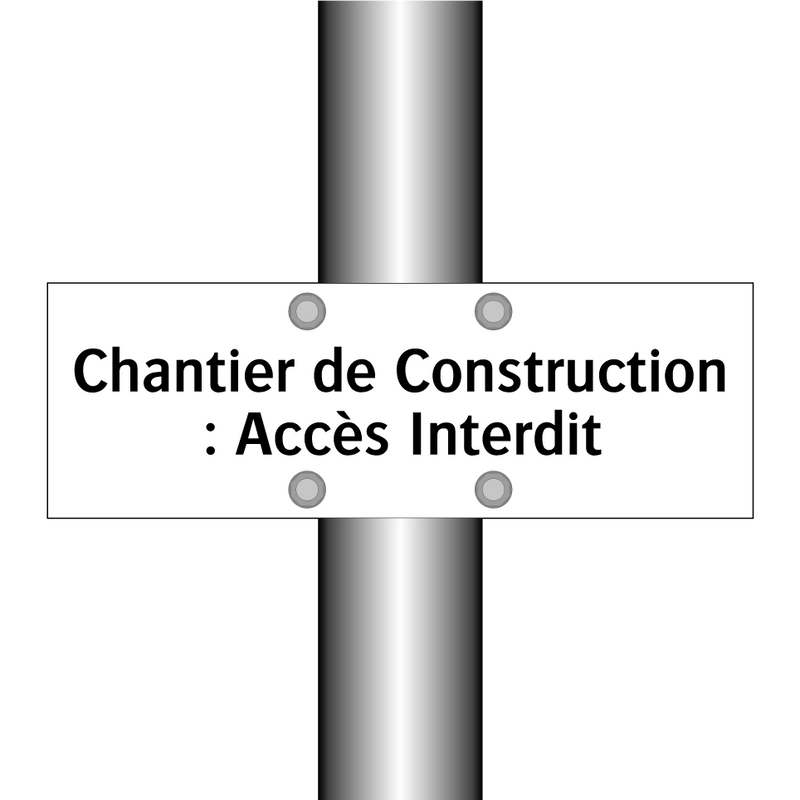 Chantier de Construction : Accès Interdit