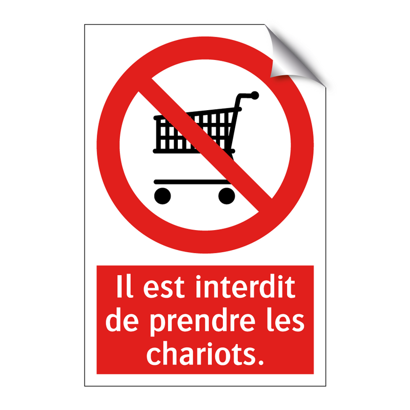 Il est interdit de prendre les chariots.