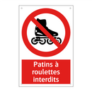 Patins à roulettes interdits