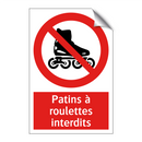 Patins à roulettes interdits