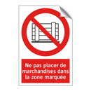 Ne pas placer de marchandises dans la zone marquée