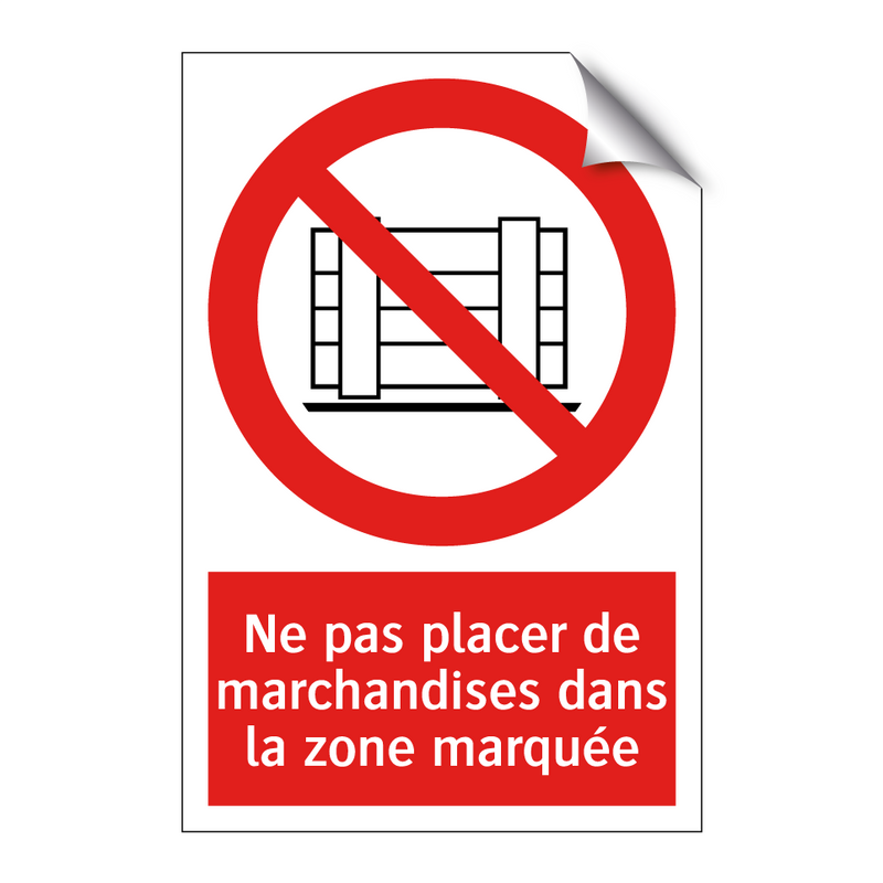 Ne pas placer de marchandises dans la zone marquée