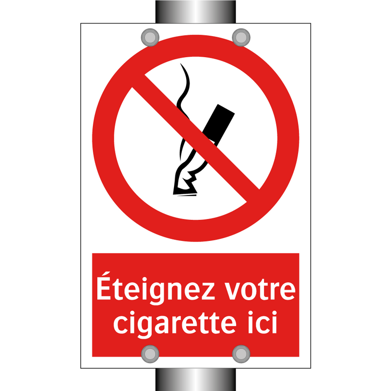 Éteignez votre cigarette ici