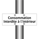 Consommation Interdite à l'Intérieur