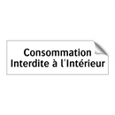 Consommation Interdite à l'Intérieur