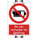 Ne pas recharger les batteries