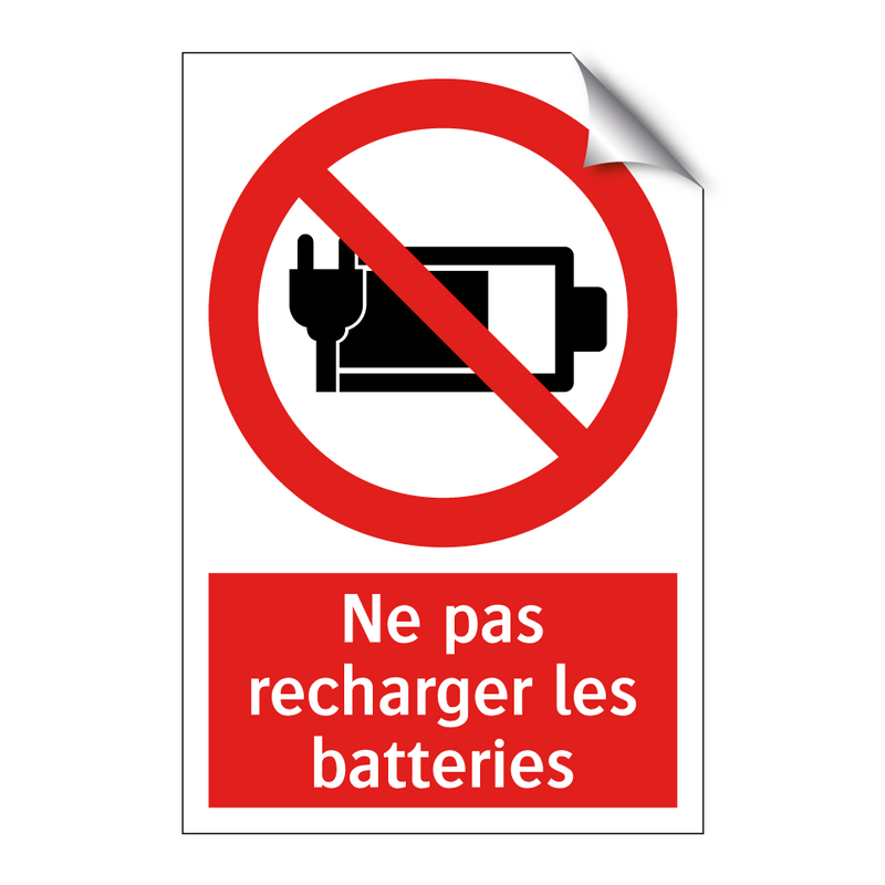 Ne pas recharger les batteries