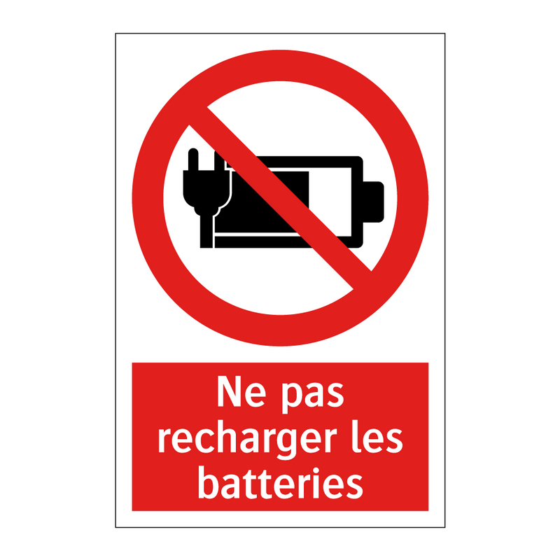 Ne pas recharger les batteries