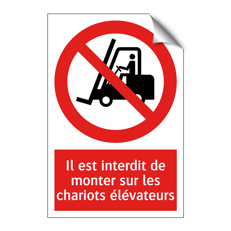 Il est interdit de monter sur les chariots élévateurs