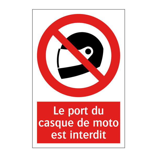 Le port du casque de moto est interdit