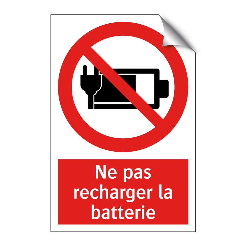 Ne pas recharger la batterie