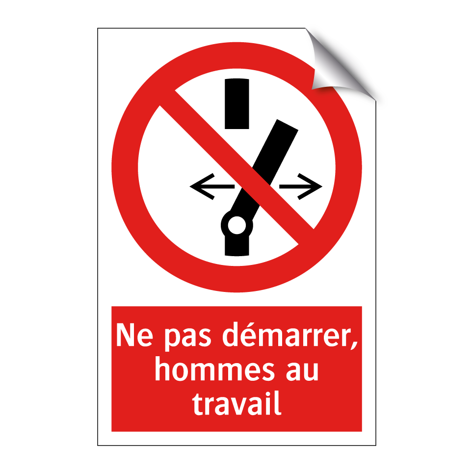 Ne pas démarrer, hommes au travail