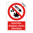Injection, drogues dures interdites
