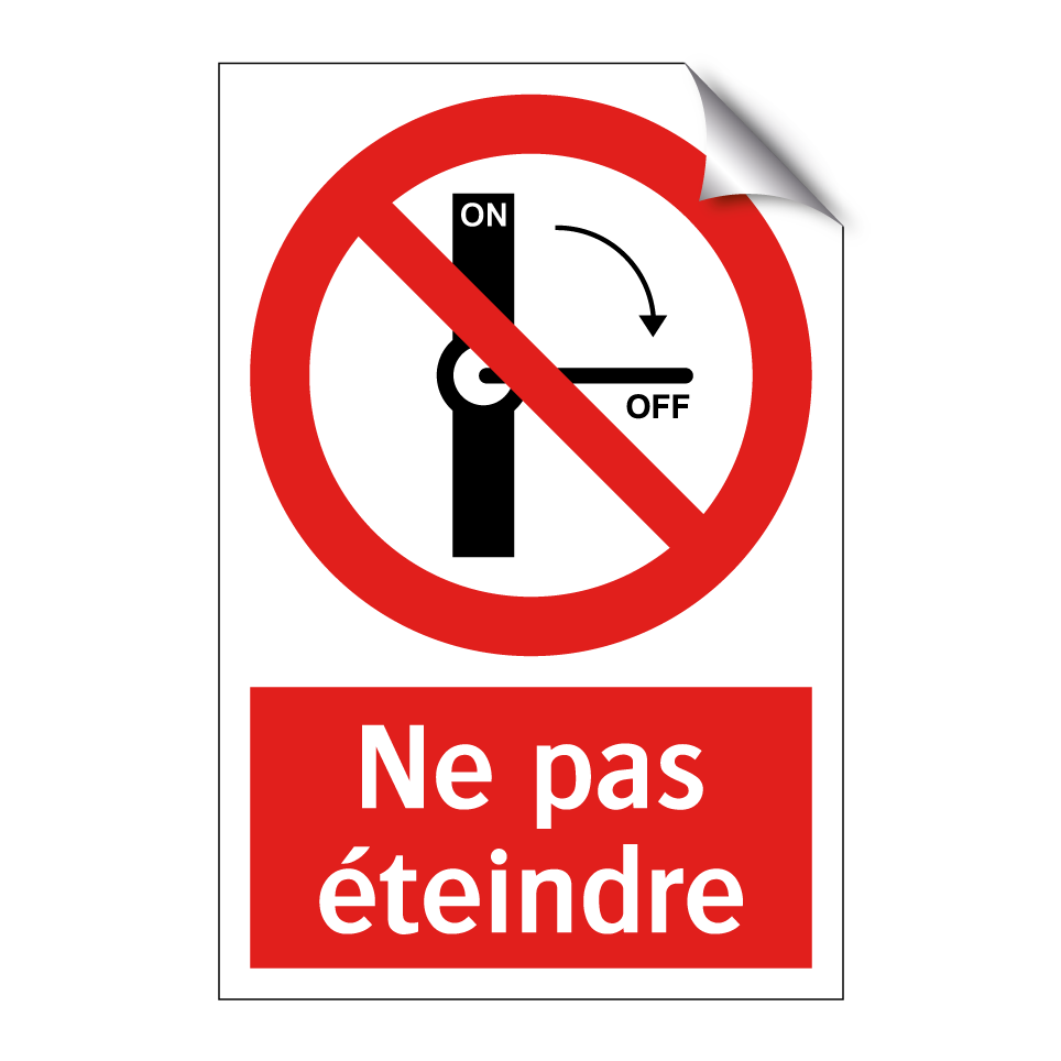 Ne pas éteindre