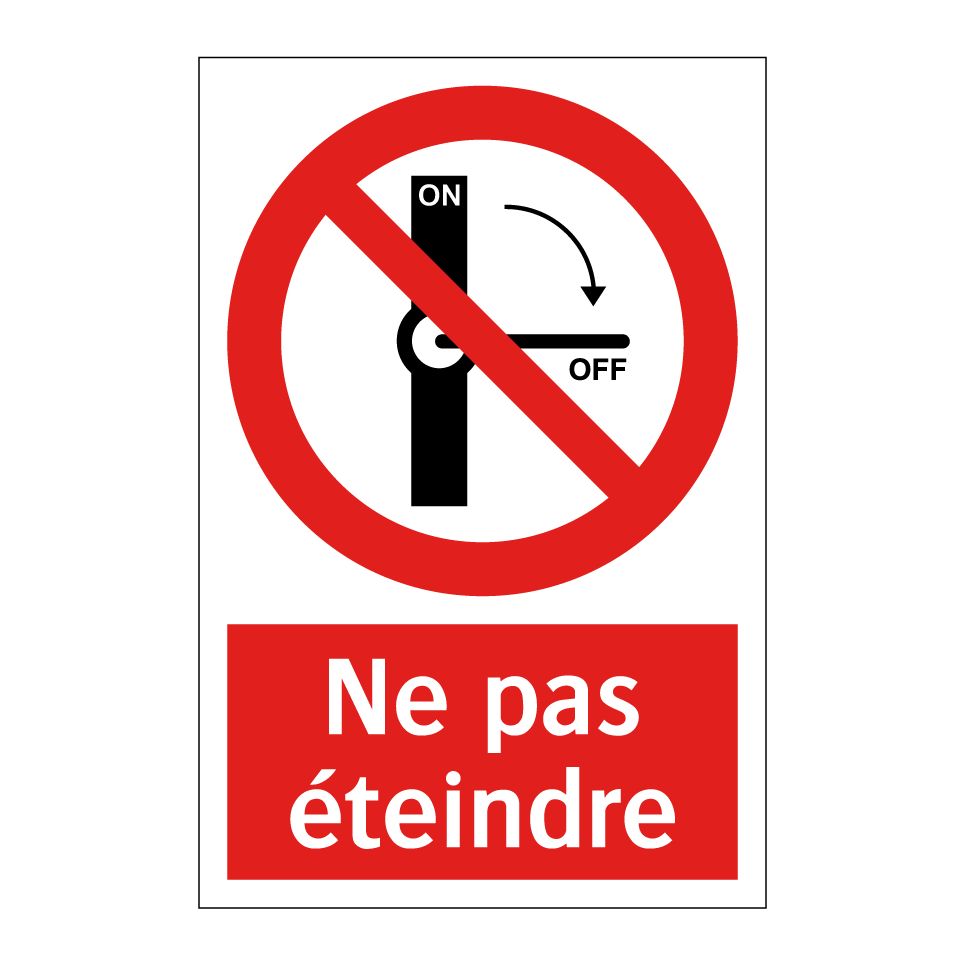 Ne pas éteindre