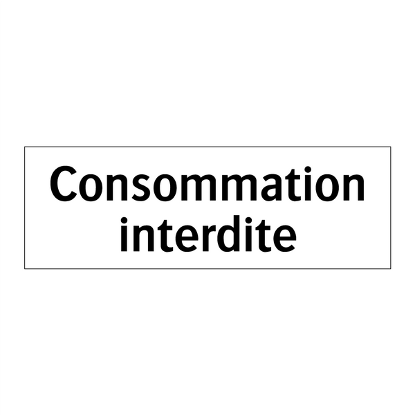 Consommation interdite