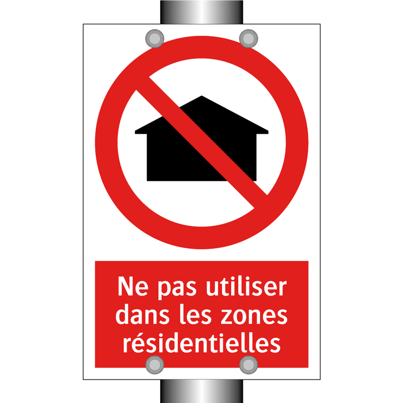 Ne pas utiliser dans les zones résidentielles