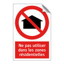 Ne pas utiliser dans les zones résidentielles