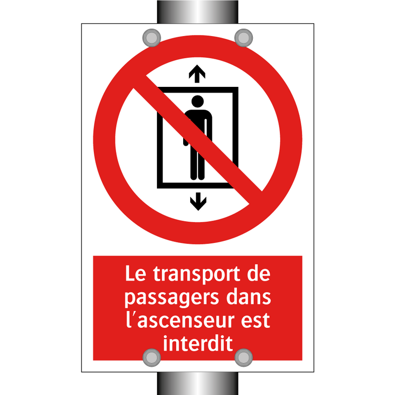 Le transport de passagers dans l'ascenseur est interdit