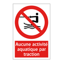 Aucune activité aquatique par traction