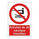 Activités de ski nautique interdites