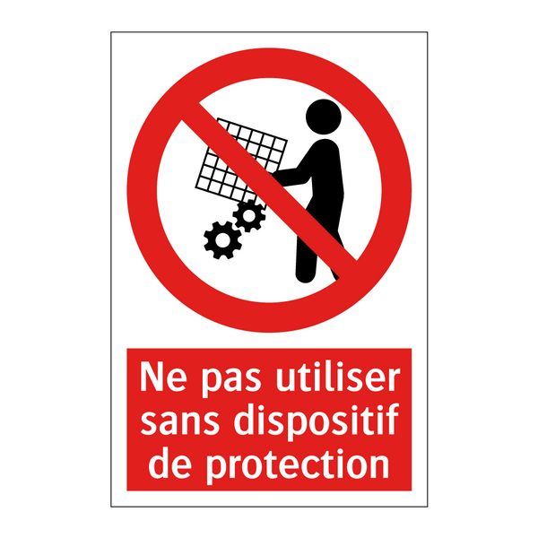 Ne pas utiliser sans dispositif de protection