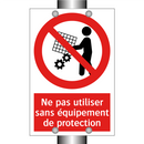 Ne pas utiliser sans équipement de protection