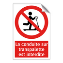 La conduite sur transpalette est interdite