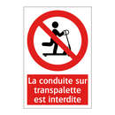 La conduite sur transpalette est interdite