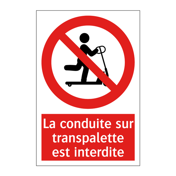La conduite sur transpalette est interdite