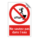 Ne sautez pas dans l'eau
